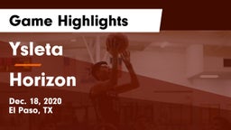 Ysleta  vs Horizon  Game Highlights - Dec. 18, 2020