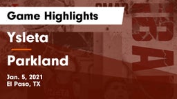 Ysleta  vs Parkland Game Highlights - Jan. 5, 2021