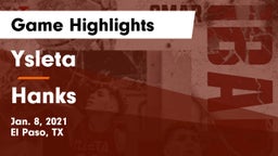 Ysleta  vs Hanks  Game Highlights - Jan. 8, 2021