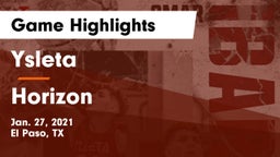 Ysleta  vs Horizon  Game Highlights - Jan. 27, 2021