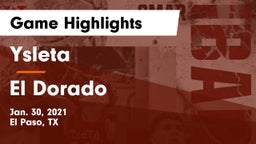 Ysleta  vs El Dorado  Game Highlights - Jan. 30, 2021