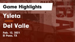 Ysleta  vs Del Valle Game Highlights - Feb. 12, 2021