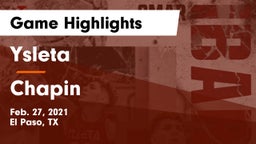 Ysleta  vs Chapin Game Highlights - Feb. 27, 2021