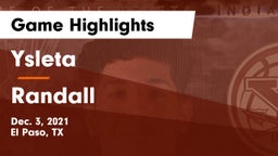 Ysleta  vs Randall  Game Highlights - Dec. 3, 2021