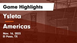 Ysleta  vs Americas  Game Highlights - Nov. 16, 2023