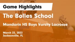 The Bolles School vs Mandarin HS Boys Varsity Lacrosse Game Highlights - March 23, 2022
