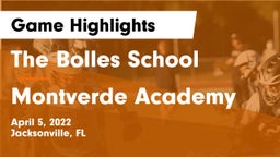 The Bolles School vs Montverde Academy Game Highlights - April 5, 2022
