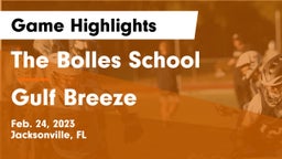 The Bolles School vs Gulf Breeze  Game Highlights - Feb. 24, 2023