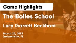 The Bolles School vs Lucy Garrett Beckham  Game Highlights - March 25, 2023