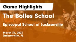 The Bolles School vs Episcopal School of Jacksonville Game Highlights - March 31, 2023