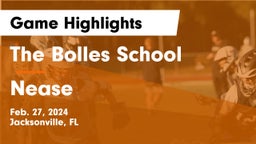 The Bolles School vs Nease  Game Highlights - Feb. 27, 2024