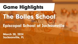 The Bolles School vs Episcopal School of Jacksonville Game Highlights - March 28, 2024