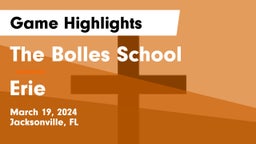 The Bolles School vs Erie  Game Highlights - March 19, 2024