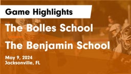 The Bolles School vs The Benjamin School Game Highlights - May 9, 2024