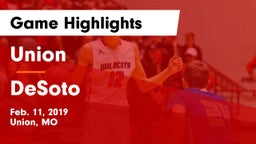 Union  vs DeSoto  Game Highlights - Feb. 11, 2019