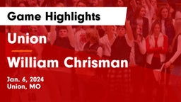 Union  vs William Chrisman  Game Highlights - Jan. 6, 2024