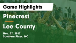 Pinecrest  vs Lee County  Game Highlights - Nov. 27, 2017