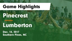 Pinecrest  vs Lumberton  Game Highlights - Dec. 14, 2017