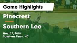 Pinecrest  vs Southern Lee  Game Highlights - Nov. 27, 2018