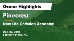 Pinecrest  vs New Life Christian Academy Game Highlights - Dec. 20, 2018