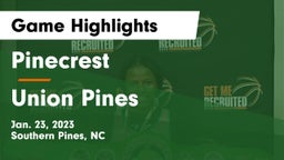 Pinecrest  vs Union Pines  Game Highlights - Jan. 23, 2023