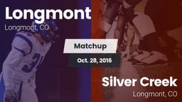 Matchup: Longmont  vs. Silver Creek  2016