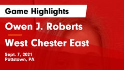 Owen J. Roberts  vs West Chester East Game Highlights - Sept. 7, 2021