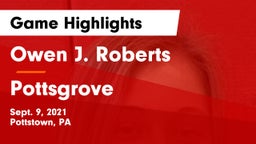 Owen J. Roberts  vs Pottsgrove  Game Highlights - Sept. 9, 2021