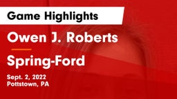 Owen J. Roberts  vs Spring-Ford  Game Highlights - Sept. 2, 2022