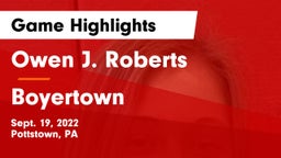 Owen J. Roberts  vs Boyertown  Game Highlights - Sept. 19, 2022