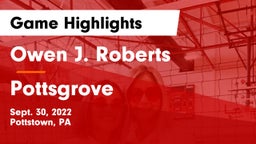 Owen J. Roberts  vs Pottsgrove  Game Highlights - Sept. 30, 2022