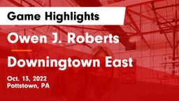 Owen J. Roberts  vs Downingtown East  Game Highlights - Oct. 13, 2022