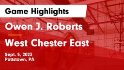 Owen J. Roberts  vs West Chester East Game Highlights - Sept. 5, 2023