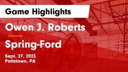 Owen J. Roberts  vs Spring-Ford  Game Highlights - Sept. 27, 2023