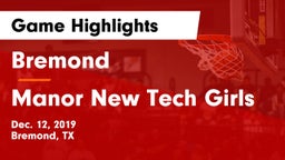 Bremond  vs Manor New Tech Girls Game Highlights - Dec. 12, 2019