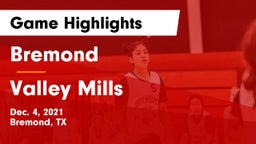 Bremond  vs Valley Mills  Game Highlights - Dec. 4, 2021