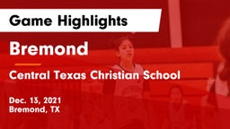 Bremond  vs Central Texas Christian School Game Highlights - Dec. 13, 2021