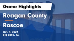 Reagan County  vs Roscoe  Game Highlights - Oct. 4, 2022