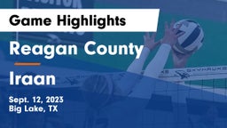 Reagan County  vs Iraan  Game Highlights - Sept. 12, 2023