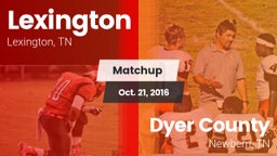 Matchup: Lexington High vs. Dyer County  2016