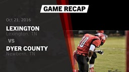Recap: Lexington  vs. Dyer County  2016