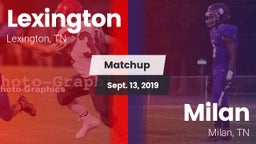 Matchup: Lexington High vs. Milan  2019