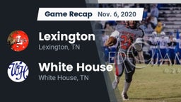 Recap: Lexington  vs. White House  2020