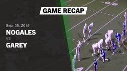 Recap: Nogales  vs. Garey  2015