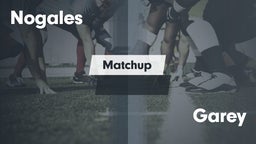 Matchup: Nogales  vs. Garey  2016