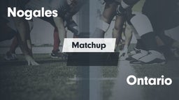 Matchup: Nogales  vs. Ontario  2016