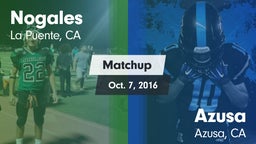 Matchup: Nogales  vs. Azusa  2016