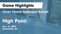 Christ Church Episcopal School vs High Point Game Highlights - Jan. 13, 2023