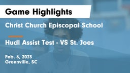 Christ Church Episcopal School vs Hudl Assist Test - VS St. Joes Game Highlights - Feb. 6, 2023