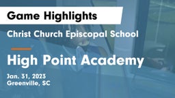 Christ Church Episcopal School vs High Point Academy Game Highlights - Jan. 31, 2023